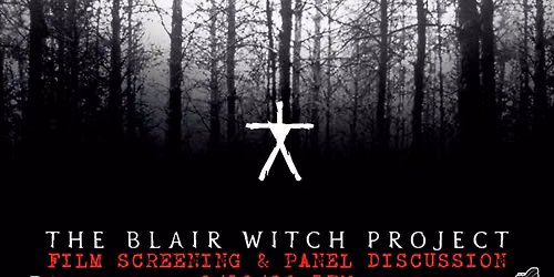 The Blair Witch Project - Film Screening & Panel Discussion \/ Foothills, Oneonta