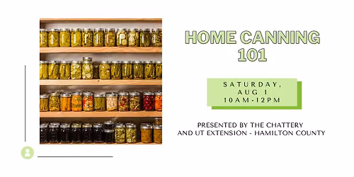 Home Canning 101 at UT Extension Hamilton County