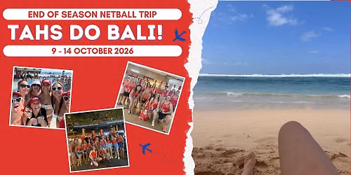 Tah's End of Season Netty Trip to Bali and Bali Flames Netball Tournament