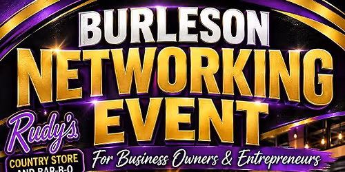 Burleson Business Networking and Business Spotlights Event