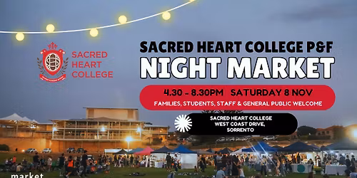 SHC P&F Night Market featuring the Visual Art Exhibition & Media Showcase