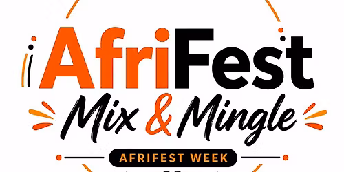 AfriFest Mix & Mingle | AfriFest Week