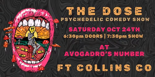 The DOSE: A Psychedelic Comedy Show Presented by Mishawaka *AT AVO'S*