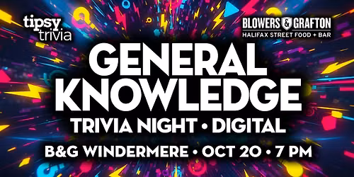 Edmonton: Blowers & Grafton Windermere - General Knowledge  - Oct 20, 7pm