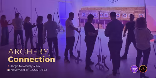 Archery & Connection Night \u2022\u2022\u2022 Noche de Arco & Conexi\u00f3n