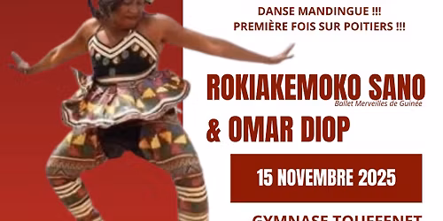 [ROKIAKEMOKO SANO & OMAR DIOP 15.11.25-POITIERS] \ud83c\udfb6\ud83d\udc83\ud83c\udffd\ud83e\ude98\ud83d\udca5\ud83d\udca3