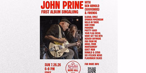 John Prine 1st Album Singalong with Ben Arnold (Souvenirs) and Friends