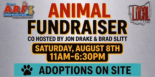 FUNDRAISER FOR BEREA ARF ANIMAL RESCUE FRIENDS! LIVE MISIC\/50\/50 RAFFLES\/BASKET GIVEAWAYS & MORE
