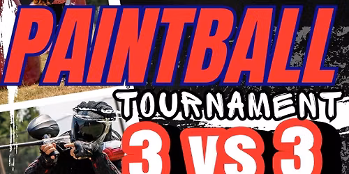 PAINTBALL 3v3 MAY 30 2026 