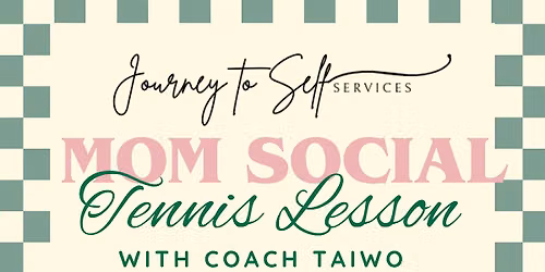 Mom Social: Tennis Lesson