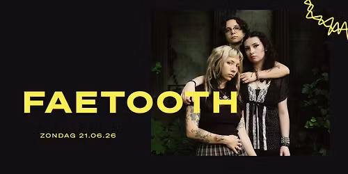 Faetooth \/\/ Doornroosje Nijmegen