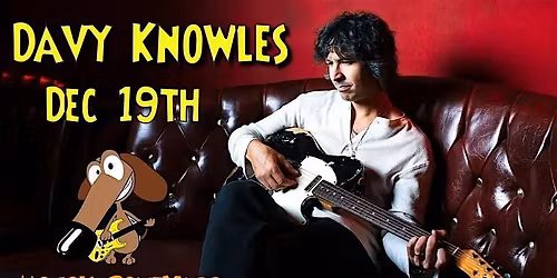 DAVY KNOWLES returns to Mojo\u2019s BoneYard on December 19th