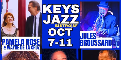 PAULA, CLAIRDEE & ROSS:Oct 7-11 Jazz Legends in the Heart of North Beach At Keys Jazz Bistro