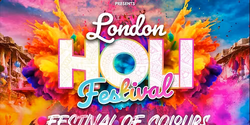 (50% SOLD OUT) LONDON HOLI FESTIVAL OF COLOURS | BIGGEST HOLI IN LONDON