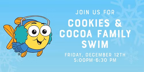 Cookies & Cocoa Family Swim