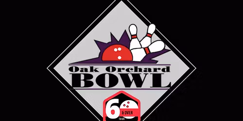 60 & Over Tour - Oak Orchard Bowl