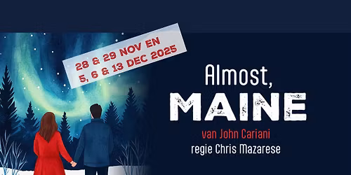 Almost, Maine \u2013 Toneel Heverlee (meerdere speeldata)