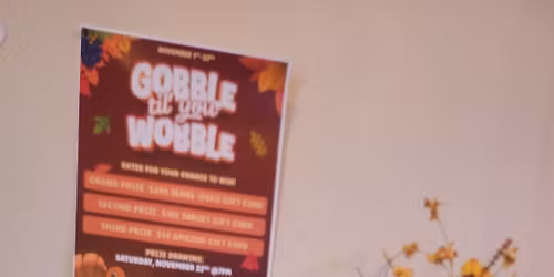 Gobble till you Wobble
