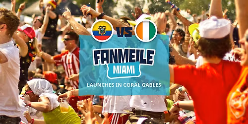 Ecuador vs Germany Watch Party | Fanmeile Miami