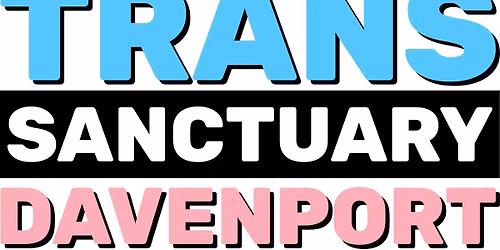 Trans Sanctuary Davenport: Downtown Business Canvass