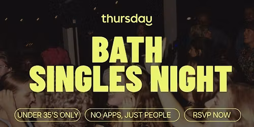 Thursday | The Bootlegger (Under 35's) | Bath