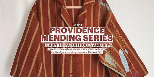 Providence Mending Series: Learn to Patch Holes & Rips