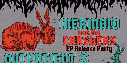 Mermaid and The Crashers Release Party
