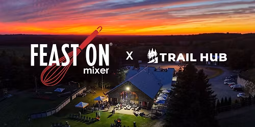 Feast On\u00ae Mixer at Trail Hub
