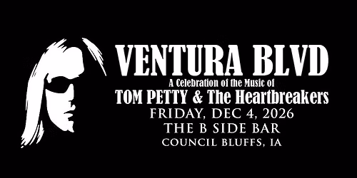 Ventura Blvd: A Tom Petty Celebration at The B Side - Friday, December 4