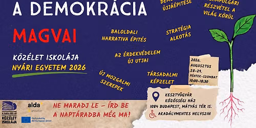A DEMOKR\u00c1CIA MAGVAI - K\u00d6Z\u00c9LET ISKOL\u00c1JA NY\u00c1RI EGYETEM 2026
