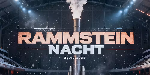 RAMMSTEIN NACHT!