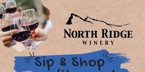 Sip and Shop Benefit Vendor Event at North Ridge Winery