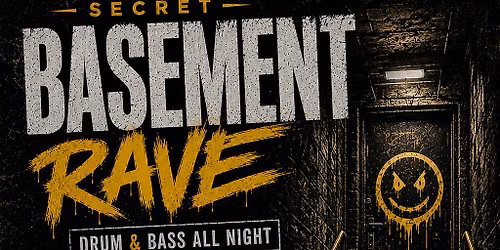 Secret Basement Rave