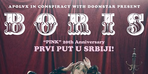 BORIS \u2014 PRVI PUT U SRBIJI!