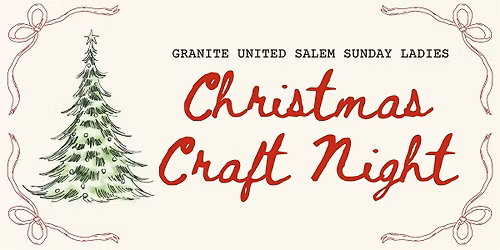 Salem Sunday Christmas Craft Night (Ladies only)