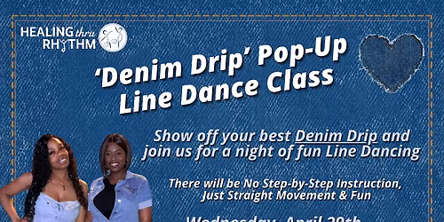 'Denim Drip' Pop-Up Line Dance w\/Healing Thru Rhythm