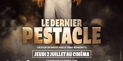 JULIEN DORE : LE DERNIER PESTACLE 