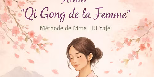 Atelier Qi Gong de la femme - Vichy