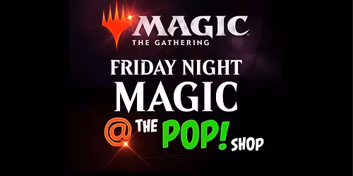 MtG | Friday Night Magic Open Format