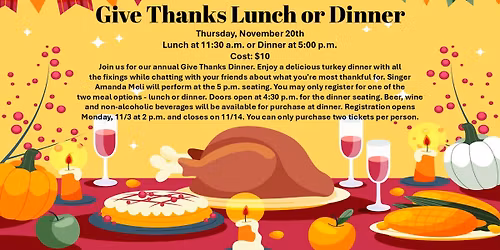 Give Thanks Dinner or Lunch