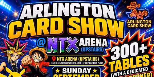 Arlington Card Show @NTX Arena September 13