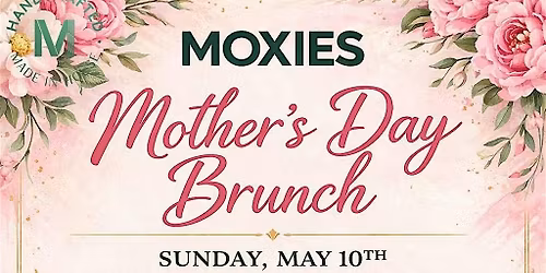 Moxies Square One Mother's Day Brunch