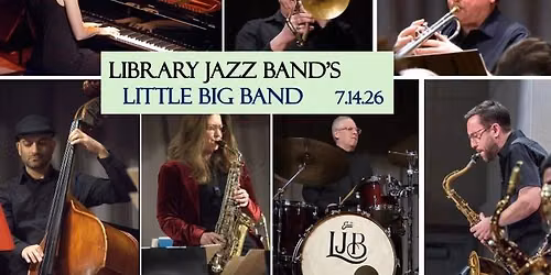 Le 14 juillet! LJB's Little Big Band @ Mamaroneck PL