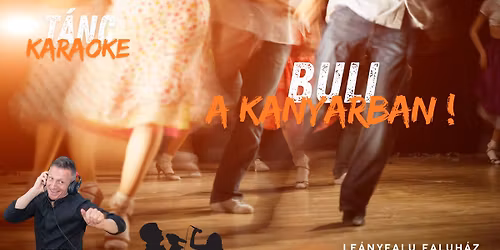 Buli a Kanyarban! T\u00e1ncos-karaoke mulats\u00e1g Le\u00e1nyfalun