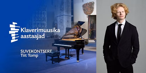 Klaverimuusika aastaajad. Suvekontsert. Tiit Tomp
