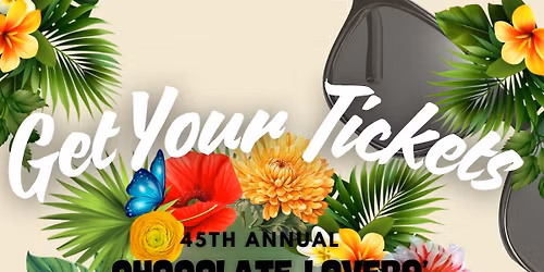 45th Annual Chocolate Lovers\u2019 Fling