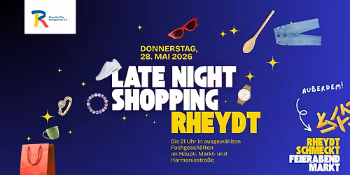 Late Night Shopping & Feierabendmarkt "Rheydt schmeckt"