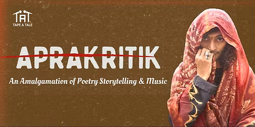 APRAKRITIK - A Storytelling Poetry and Music Show
