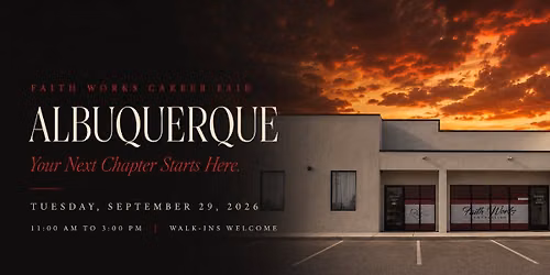 Faith Works Career Fair | Albuquerque