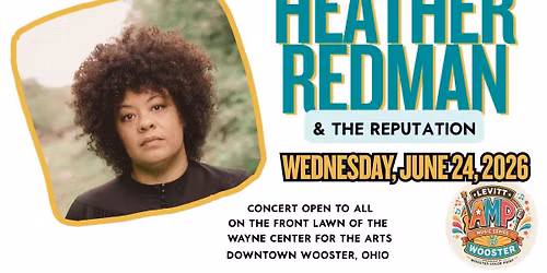 Levitt AMP Wooster: Heather Redman & the Reputation